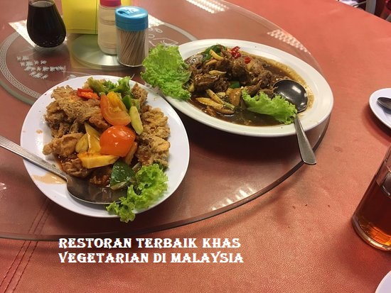 Restoran Terbaik Khas Vegetarian di Malaysia