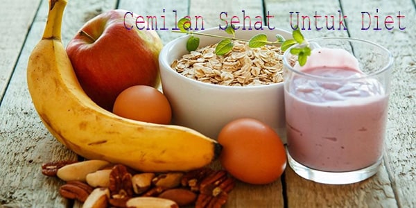 Rekomendasi Cemilan Sehat Untuk Orang Diet